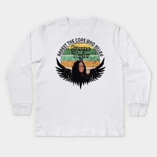 Arrest The Cops Who Killed Breonna Taylor Kids Long Sleeve T-Shirt